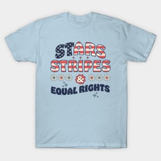 Stars Stripes And Equal Rights Patriotic 4th Of July Cute T-Shirt